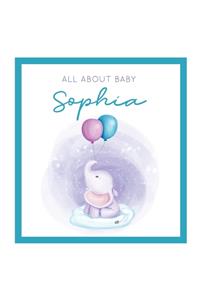 All About Baby Sophia