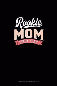 Rookie Mom First Year