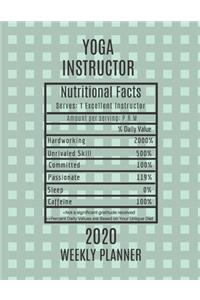 Yoga Instructor Nutritional Facts Weekly Planner 2020