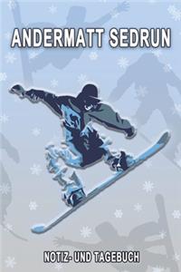 Andermatt Sedrun - Notiz- und Tagebuch