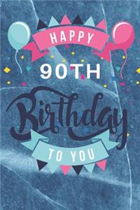 Happy 90th Birthday