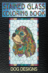 Dog Designs Stained Glass Coloring Book