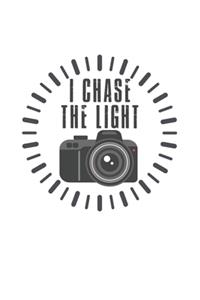 I chase the Light