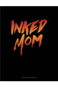 Inked Mom: Unruled Composition Book