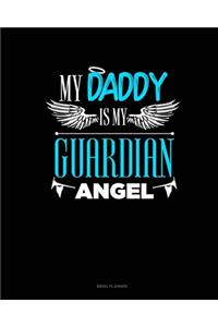 My Daddy Is My Guardian Angel