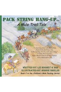 Pack String Hang-Up..., Children's Mule Packing Series, Book 2
