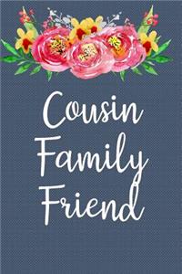 Cousin Family Friend