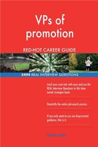 VPs of promotion RED-HOT Career Guide; 2494 REAL Interview Questions