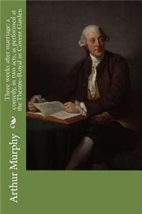 Three weeks after marriage