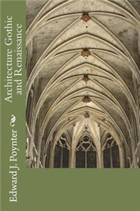 Architecture Gothic and Renaissance