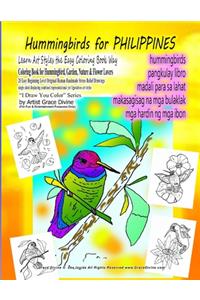 Hummingbirds for PHILIPPINES Learn Art Styles the Easy Coloring Book Way Coloring Book for Hummingbird, Garden, Nature & Flower Lovers 20 Easy Beginning Level Original Human Handmade Stress Relief Drawings
