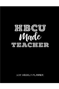 Hbcu Made Teacher 2019 Weekly Planner
