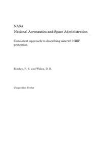 Consistent Approach to Describing Aircraft Hirf Protection