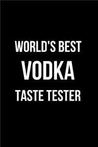 World's Best Vodka Taste Tester