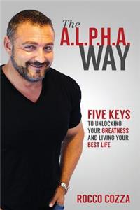 The A.L.P.H.A. Way