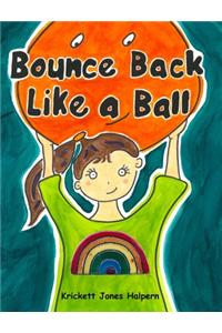 Bounce Back Like a Ball