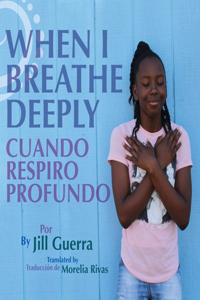 When I Breathe Deeply/Cuando respiro profundo