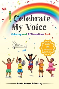 I Celebrate My Voice Coloring and Activity Book