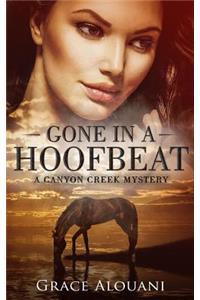 Gone in a Hoofbeat: A Canyon Creek Mystery