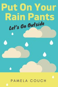 Put On Your Rain Pants