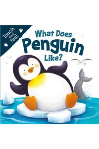 What Does Penguin Like? (Touch & Feel)