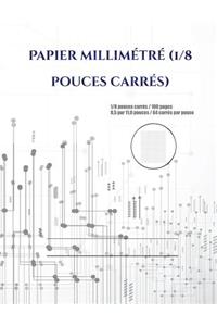 Papier millimétré (1/8 pouces carrés): 1/8 pouces carrés / 100 pages 8,5 par 11,0 pouces / 64 carrés par pouce