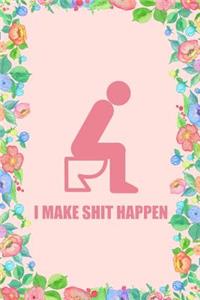 I-Make-Shit-Happen-Black Journal Notebook