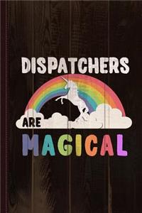 Dispatchers Are Magical Journal Notebook