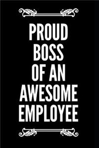 Proud Boss of an Awesome Employee