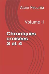 Chroniques Crois�es 3 Et 4
