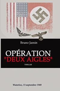 Operation "deux Aigles": Waterloo, 13 Septembre 1949