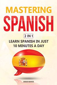 Mastering Spanish 2 In 1