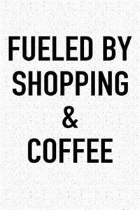 Fueled by Shopping and Coffee