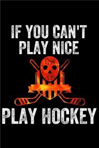 If You Can't Play Nice Play Hocket