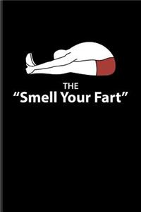 The Smell Your Fart