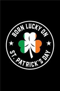 Born Luck on St. Patrick's Day