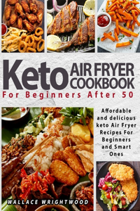 Keto Air Fryer Cookbook for Beginners