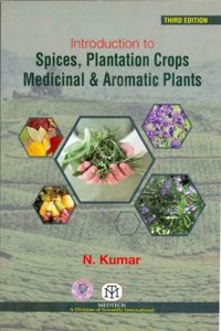 Introduction to Spices Plantation Crops Medicinal and Aromatic Plants