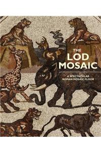 The Lod Mosaic: A Spectacular Roman Mosaic Floor