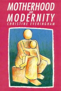 Motherhood and Modernity