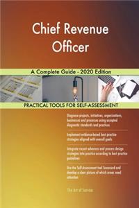 Chief Revenue Officer A Complete Guide - 2020 Edition