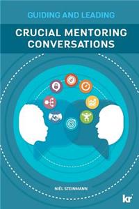 Crucial Mentoring Conversations