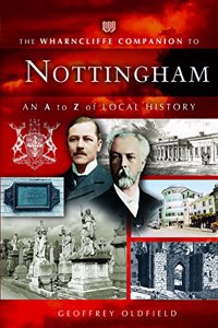 Nottingham: an A-Z of Local History