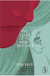 The Death of the Perfect Sentence