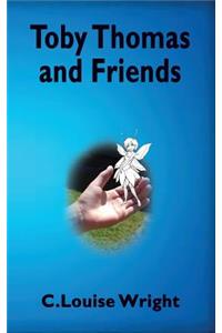 Toby Thomas and Friends