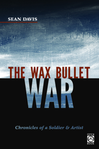 The Wax Bullet War