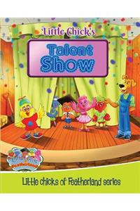 Little Chick's - TALENT SHOW