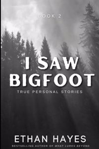 I Saw Bigfoot