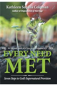 Every Need Met