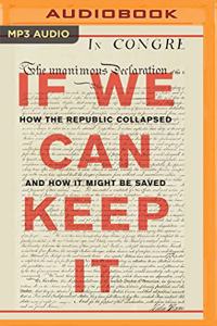 If We Can Keep It